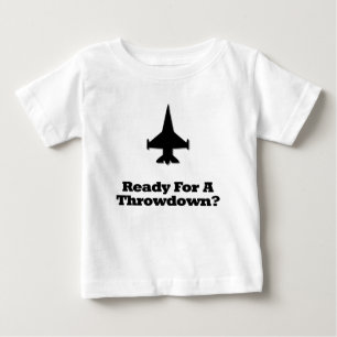 Fighter Jet Ready For A Throwdown Baby T-Shirt