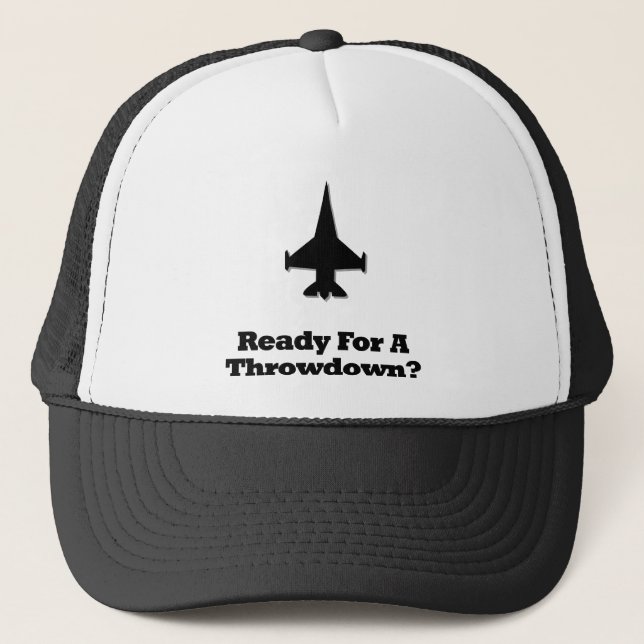 Fighter Jet Ready For A Throwdown Trucker Hat (Front)