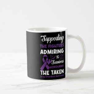 Fighters Honouring Taken Drug Overdose Awareness 4 Coffee Mug