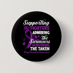 Fighters Honouring Taken Drug Overdose Awareness  6 Cm Round Badge