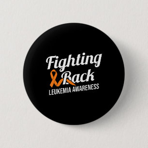 Fighting Back Leukaemia Awareness Leukaemia Cancer 6 Cm Round Badge