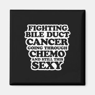 Fighting Bile Duct Cancer Chemo Y Quote Inspiratio Magnet