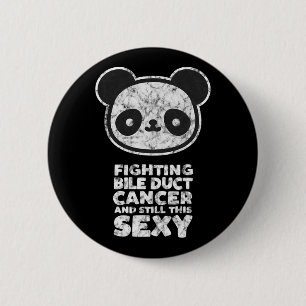 Fighting Bile Duct Cancer Still This Y Quote Cute 6 Cm Round Badge