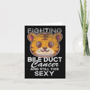 Fighting Bile Duct Cancer Still This Y Quote Cute  Card