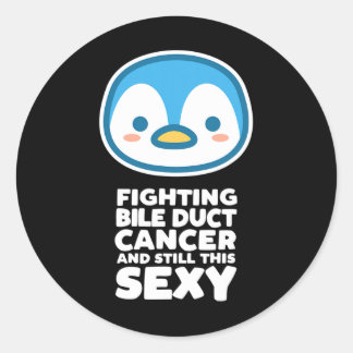 Fighting Bile Duct Cancer Still This Y Quote Pengu Classic Round Sticker