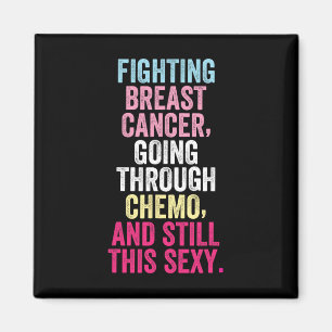 Fighting Breast Cancer Still Strong Breast Cancer  Magnet