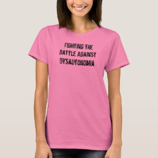 Fighting Dysautonomia T-Shirt