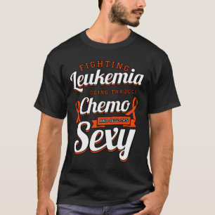 Fighting Leukaemia Blood Cancer Chemotherapy Gift T-Shirt