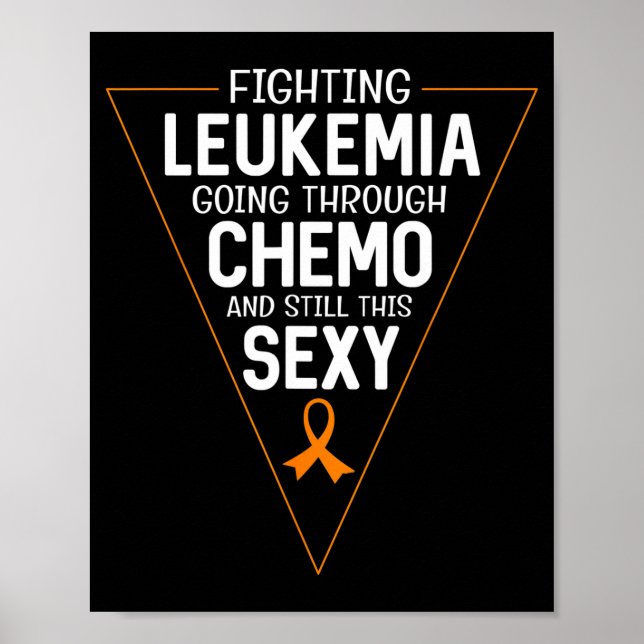 Fighting leukaemia going through chemo and this  poster (Front)