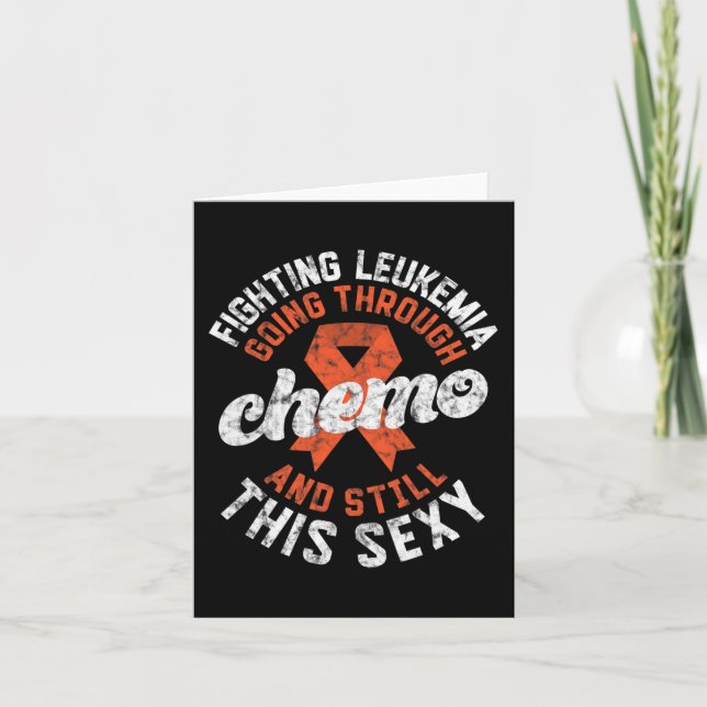 Fighting Leukaemia Going Through Chemo Still This  Card (Front)