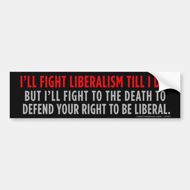 Fighting Liberalism Bumper Sticker (Front)