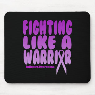 Fighting Like A Warrior! Epilepsy Awareness Mouse Pad