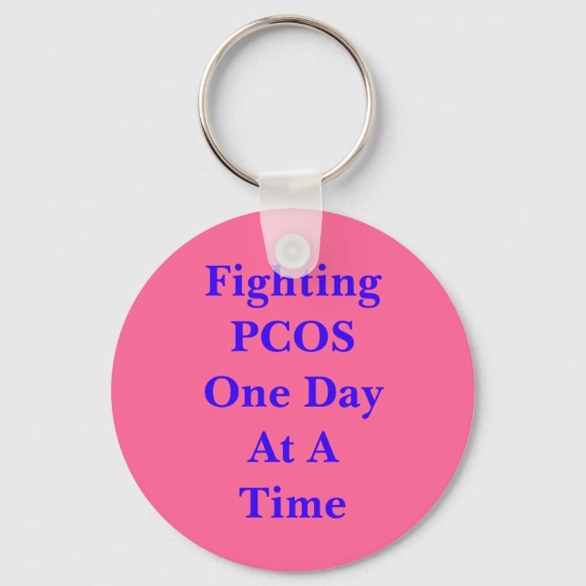 Fighting PCOS One Day At A Time Key Ring (Front)