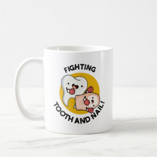 Fighting Tooth And Nail Funny Boxing Puns Coffee Mug