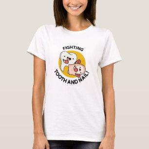 Fighting Tooth And Nail Funny Boxing Puns T-Shirt