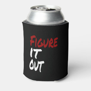 Figure IT OUT, Funny Humour Can Cooler