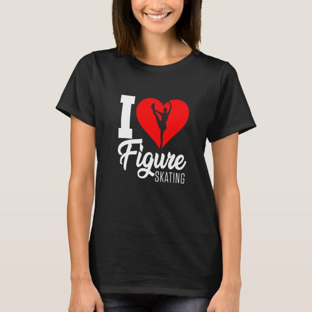 Figure Skater Ice Skating Skate Team     2 T-Shirt (Front)