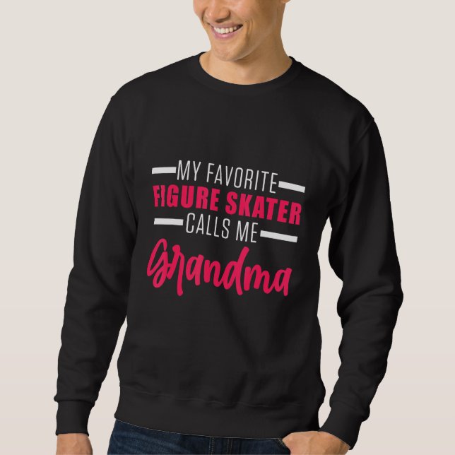 Figure Skater Ice Skating Skate Team  3 Sweatshirt (Front)