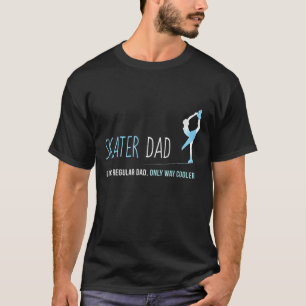 Figure Skating Dad ,  Cute Skater T-Shirt