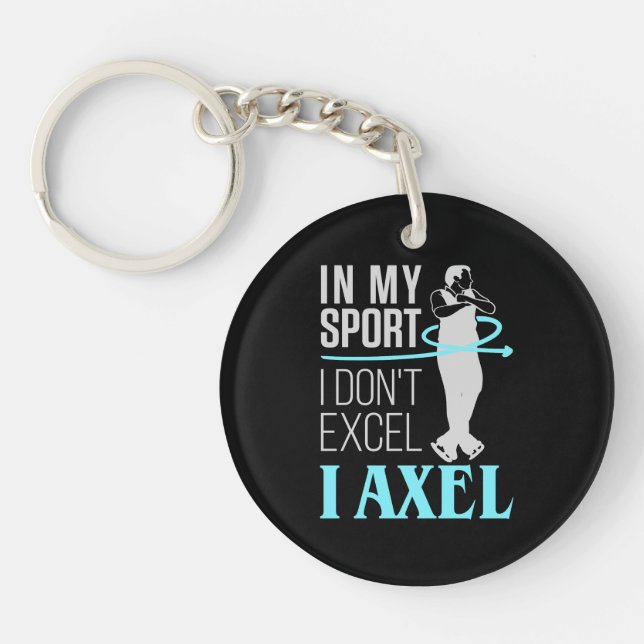 Figure Skating In My Sport I Axel Men Boys Key Ring (Front)