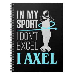 Figure Skating In My Sport I Axel Men Boys Notebook