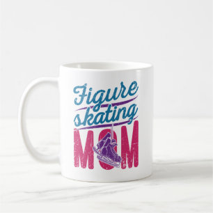 Figure Skating Mom Ice Skating Mother Mama Coffee Mug