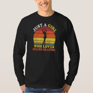 Figure Skating Vintage Just A Girl Who Loves Figur T-Shirt