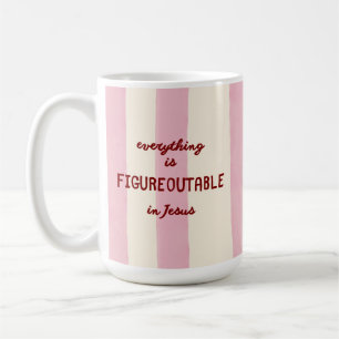 Figureoutable in Jesus Christian Cute Encouraging Coffee Mug
