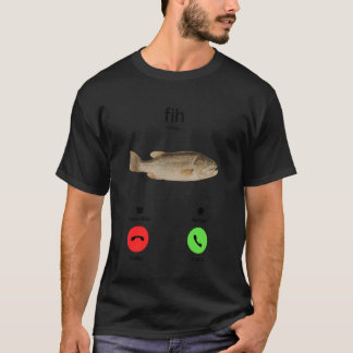 Fih Calling T-Shirt
