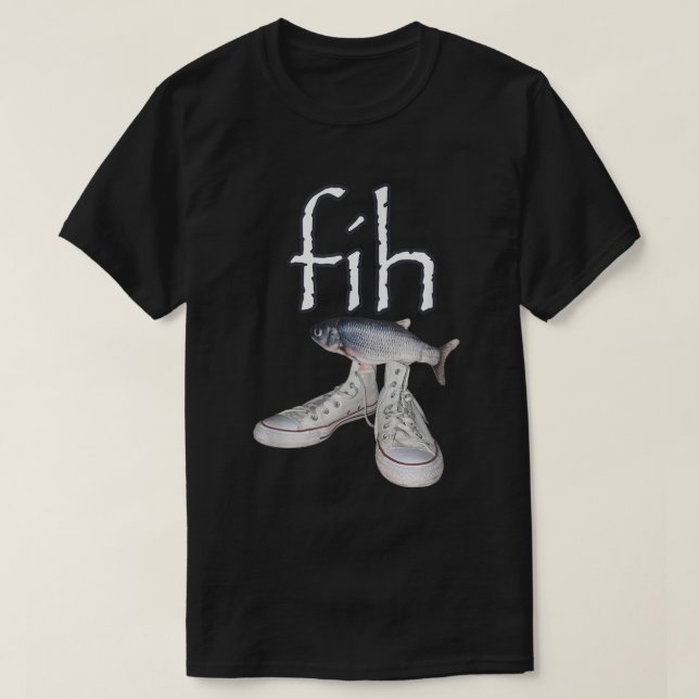 Fih Fish Shoes Meme Funny Misspelled Tee (Design Front)