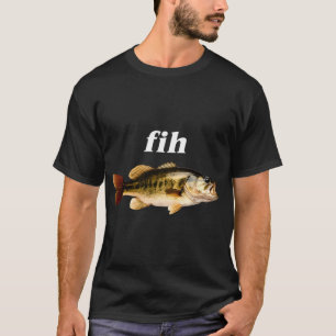 Fih T-Shirt
