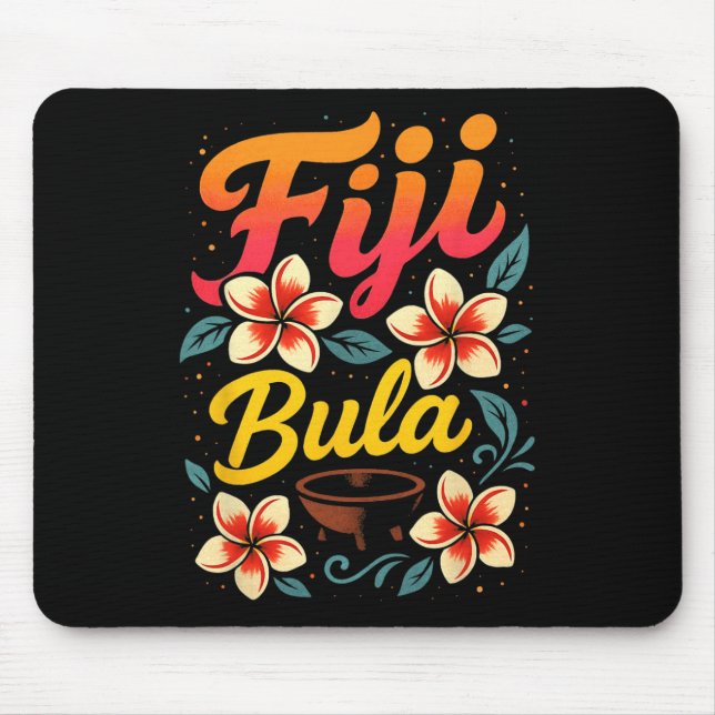 Fiji Bula Tropical Island Vacation Souvenir  Mouse Pad (Front)
