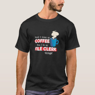 File Clerk & Coffee   Appreciation Saying T-Shirt