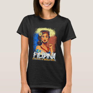 Filipina Beautiful and Strong Filipino Wife or Gir T-Shirt