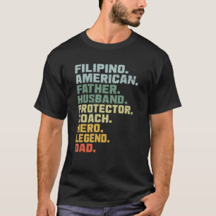 Filipino American Father Husband Protector Coach H T-Shirt