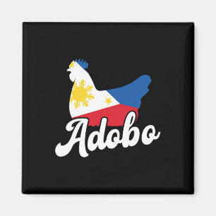 Filipino Chicken Adobo Funny Design Pinoy Pride Ph Magnet