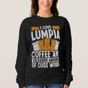 Filipino Food Manila Lumpia Wrappers Philipino Sna Sweatshirt