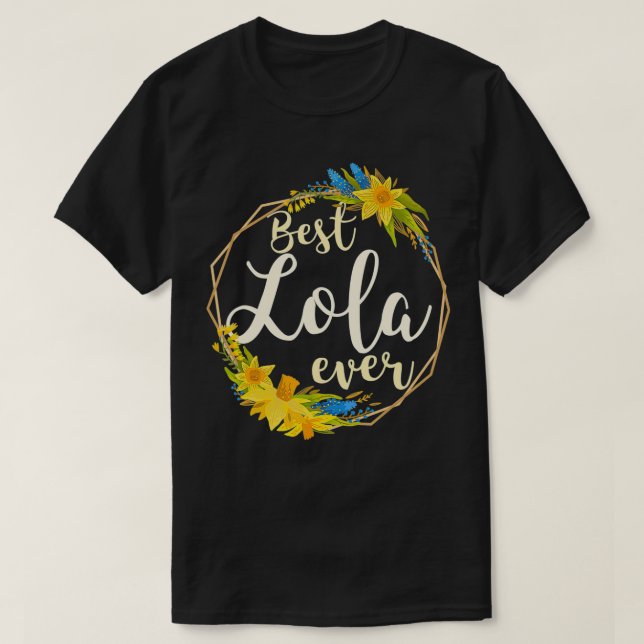 Filipino Mothers Day Best Lola Ever for Mom Grandm T-Shirt (Design Front)