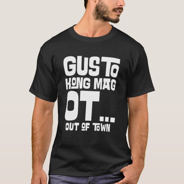 Filipino Saying Gusto Kong Mag OT Philippines Pino T-Shirt (Front)
