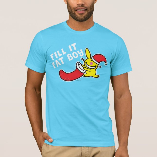 Fill It Fat Boy T-Shirt (Front)