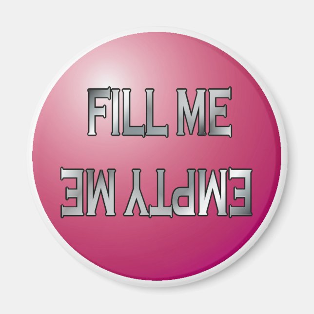 Fill me-Empty me Pink dishwasher magnet (Front)