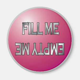 Fill me-Empty me pink dishwasher magnet