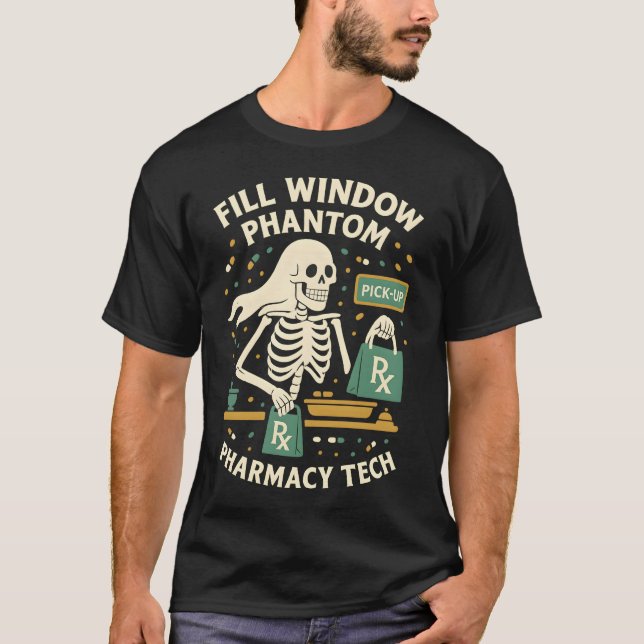 Fill Window Phantom Pharmacy Tech Halloween T-Shirt (Front)