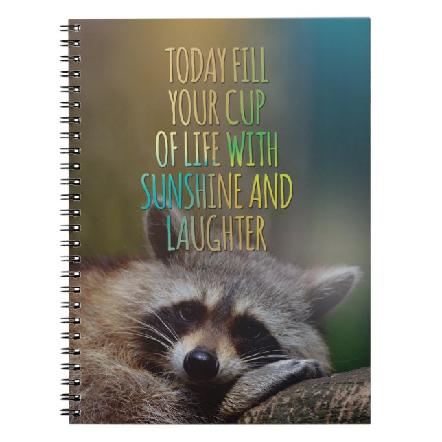 Fill Your Cup Of Life Racoon Motivational Quote Notebook (Front)