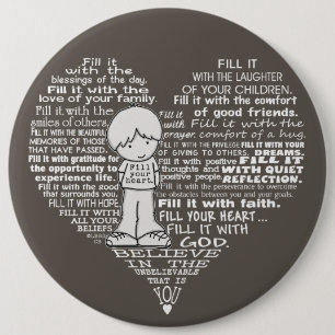 Fill Your Heart-White Letters/Dark Brown 6 Cm Round Badge