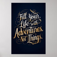 Fill Your Life with Adventures, Not Things