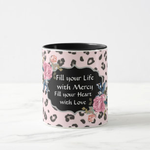 Fill Your Life with Mercy Animal Print Mug