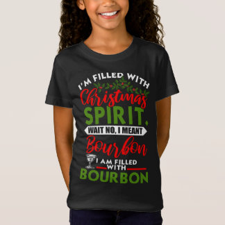 Filled With Christmas Spirit Bourbon Funny Xmas Da T-Shirt