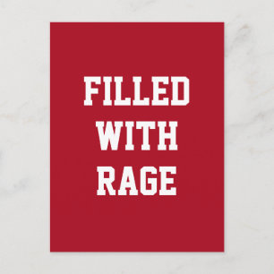Filled with Rage Postcard