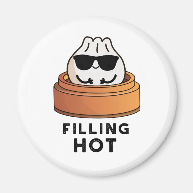 Filling Hot Funny Dumpling Pun  Magnet (Front)